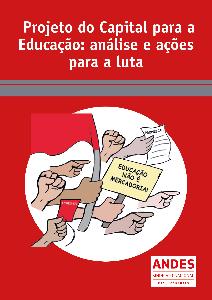 ANDES-SN divulga crítica à BNCC e cartilha sobre Projeto do Capital para a Educação