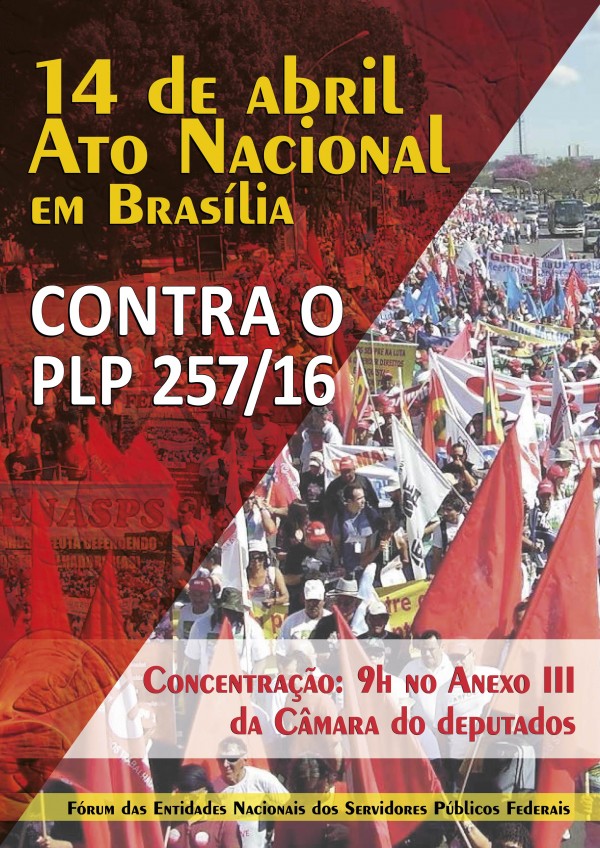 Contra PLP 257/16, servidores públicos organizam atos e paralisações dias 13 e 14