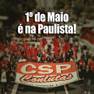 1° de maio: Ato Nacional em defesa do trabalhador