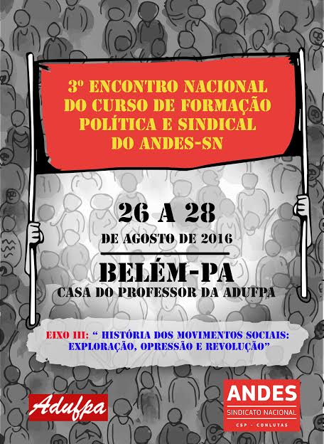 3º encontro do Curso de Formação Política e Sindical do ANDES-SN será em agosto