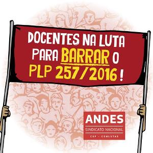 PLP 257/16 pode ser votado pela Câmara na próxima segunda (1/8)