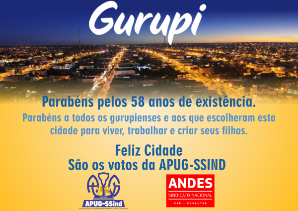 Parabéns a Gurupi e seus moradores pelo 58º Aniversário de emancipação política