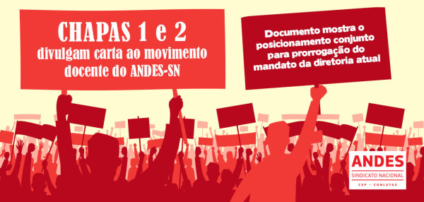 Chapas 1 e 2 se posicionam sobre prorrogação do mandato da atual diretoria do ANDES-SN