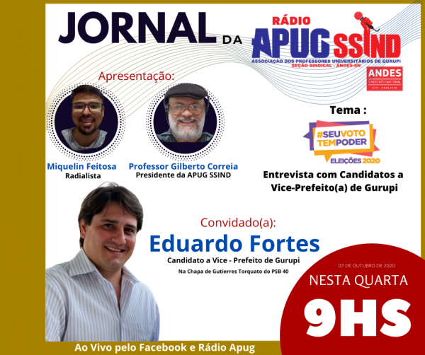 Eduardo Fortes é o entrevistado desta quarta-feira (7/10) na Rádio Apug