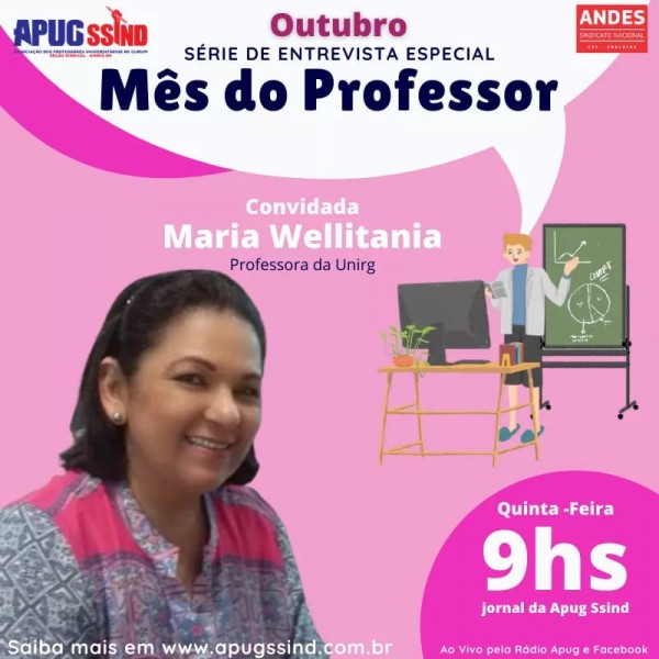 Profa Maria Wellitania é a entrevistada desta quinta-feira (22/10) na Rádio Apug