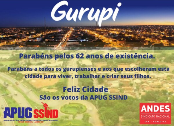 Parabéns a Gurupi e seus moradores pelo 62º Aniversário de emancipação política