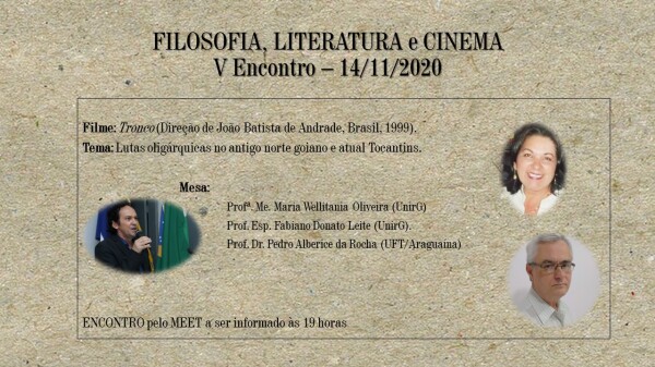 Quinto Encontro do Curso de Filosofia, Literatura e Cinema debate o filme O Tronco, neste sábado 14 de novembro
