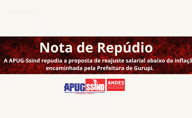 APUG-Ssind publica Nota de Repúdio contra proposta de revisão salarial abaixo da inflação em Gurupi