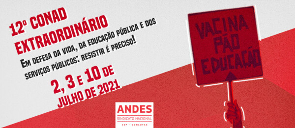 12º Conad Extraordinário do ANDES-SN acontecerá no mês de julho