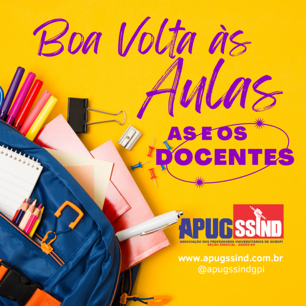 APUG SSIND DESEJA BOA VOLTA AS AULAS AOS DOCENTES