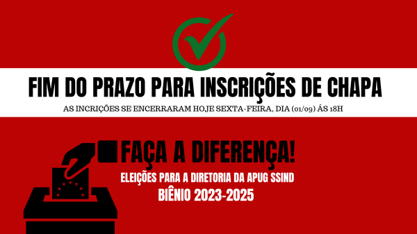 Inscrições de chapas para concorrer a eleição da Apug encerraram-se hoje