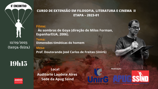 Nesta terça, dia 12 de setembro o Filosofia e Cinema, debate Dimensões timóticas do homem