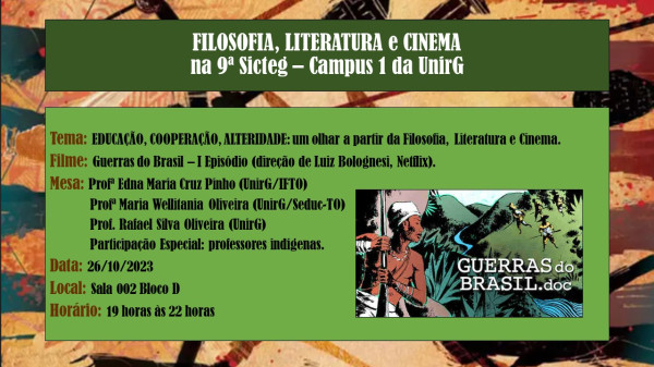 HOJE TEM: Filosofia, Literatura e Cinema  na 9ª SICTEG no Campus 1 da UNIRG