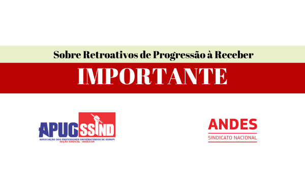 IMPORTANTE: Sobre Retroativos de Progressão à Receber