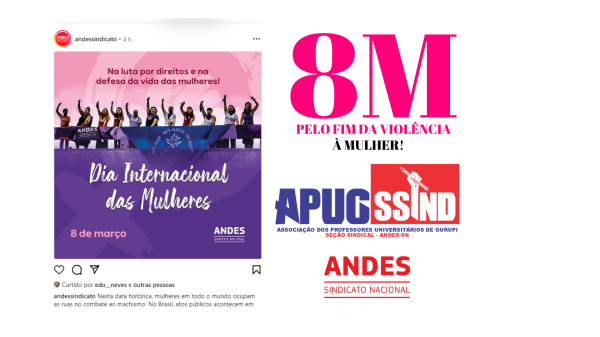 8M: PELO FIM DA VIOLÊNCIA CONTRA A MULHER NO BRASIL E MUNDO