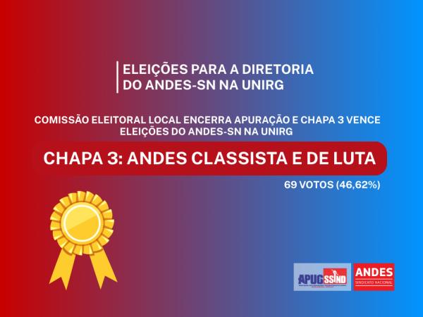 Comissão Eleitoral Local encerra apuração e Chapa 3 vence eleições do ANDES-SN na UnirG